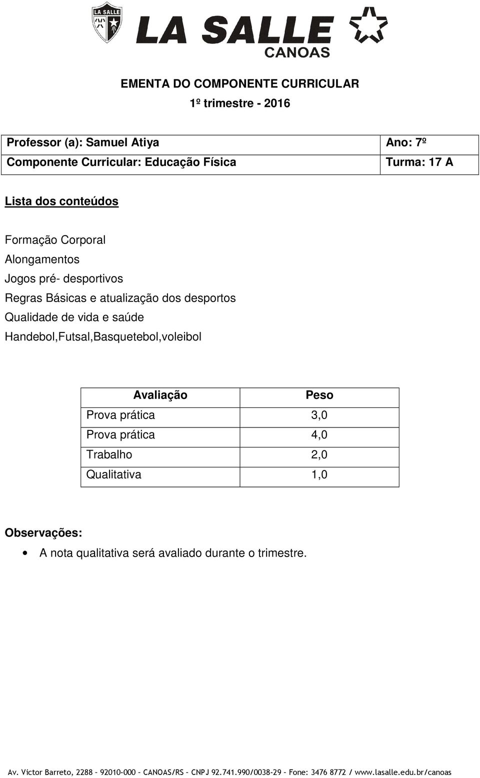 desportos Qualidade de vida e saúde Handebol,Futsal,Basquetebol,voleibol Avaliação Prova