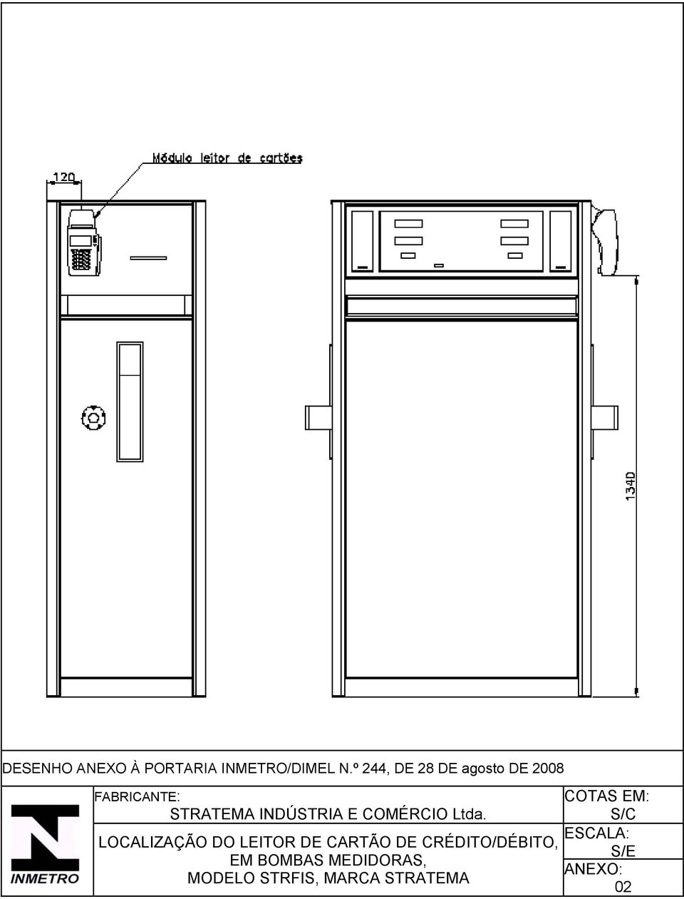 DO LEITOR DE CARTÃO DE CRÉDITO/DÉBITO, EM