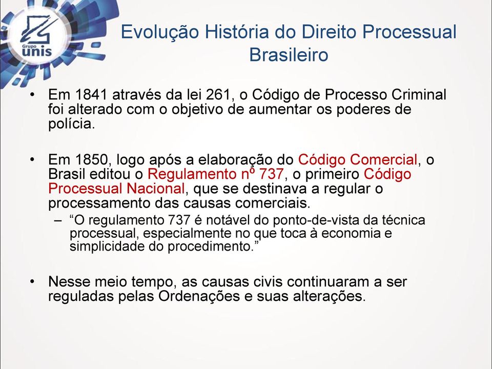 destinava a regular o processamento das causas comerciais.