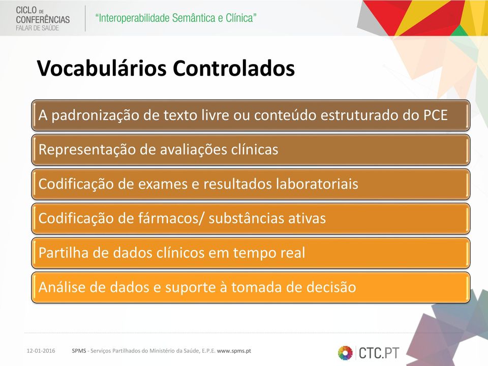 exames e resultados laboratoriais Codificação de fármacos/ substâncias