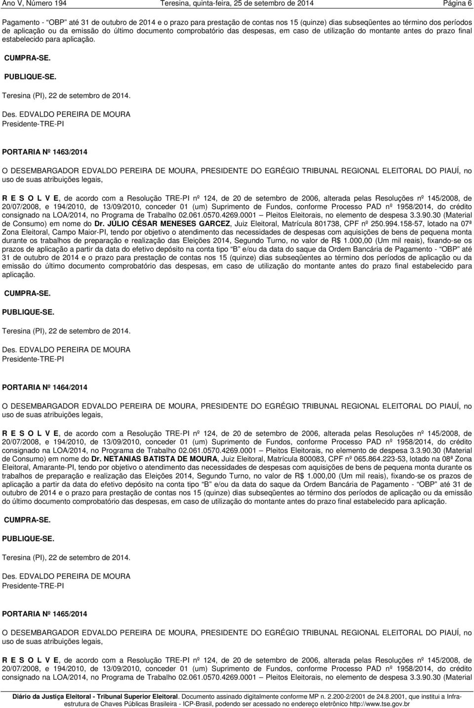 PORTARIA Nº 1463/2014 de Consumo) em nome do Dr. JÚLIO CÉSAR MENESES GARCEZ, Juiz Eleitoral, Matrícula 801738, CPF nº 250.994.