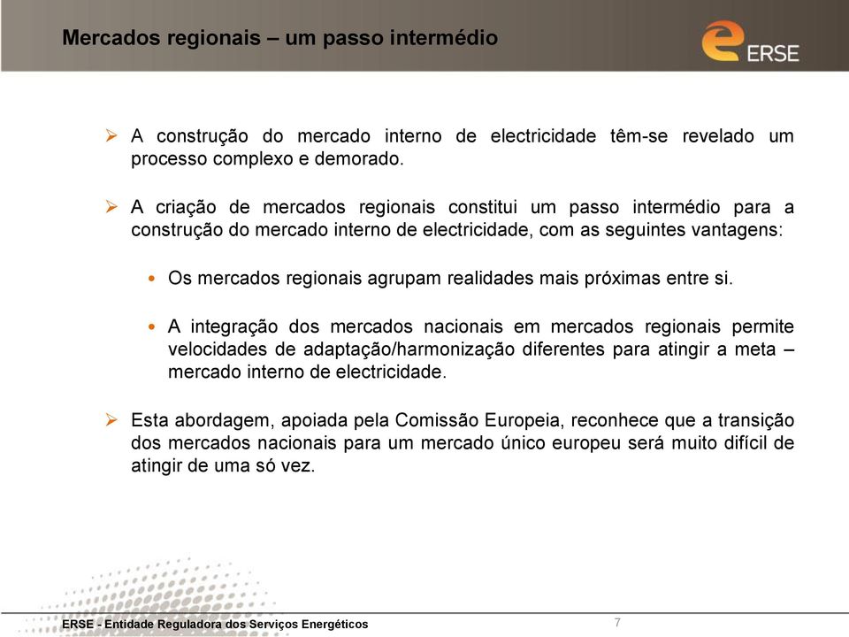 agrupam realidades mais próximas entre si.