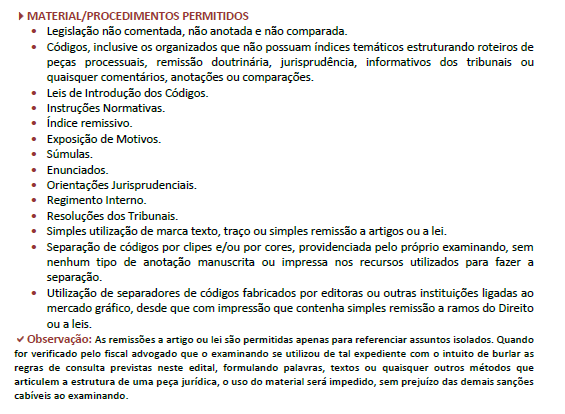 Atenção: Nos editais anteriores, a FGV vedada o uso de marca texto, traços, post-it ou remissões a artigos e leis.