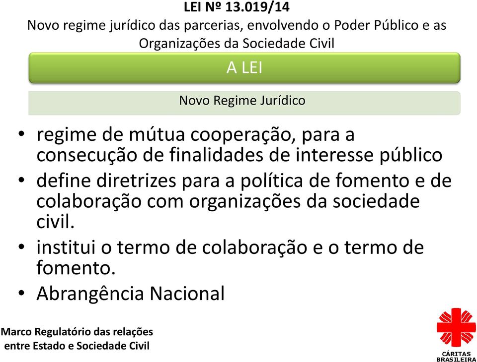 e de colaboração com organizações da sociedade civil.