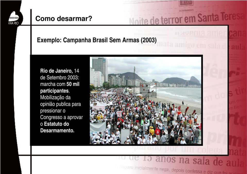 Janeiro, 14 de Setembro 2003: marcha com 50 mil