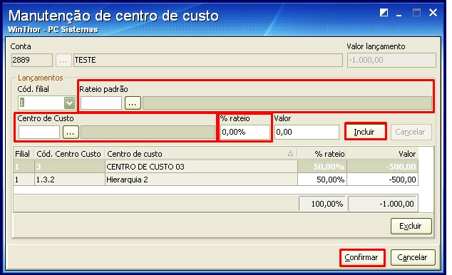 6.1.4 Na tela Manutenção de Centro de Custo, informe os dados do rateio e clique o botão Confimar. 6.