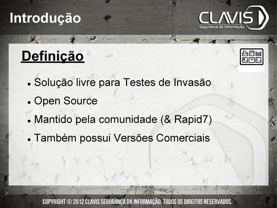 Mantido pela comunidade (& Rapid7)