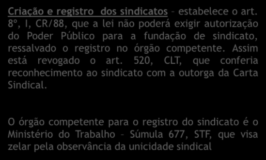 Pluralismo sindical quando se admite vários sindicatos representativos da mesma categoria profissional ou econômica na mesma base territorial.