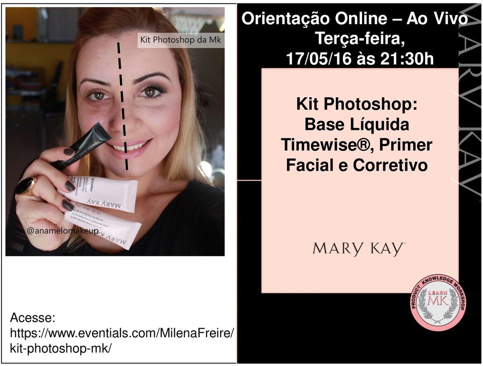 Timewise, Primer Facial e Corretivo Acesse: