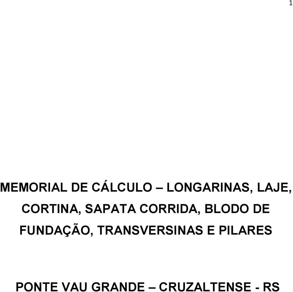 BLODO DE FUNDAÇÃO, TRANSVERSINAS E