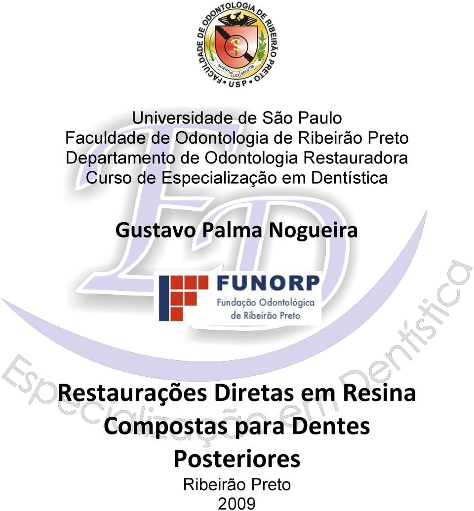 Especialização em Dentística Gustavo Palma Nogueira