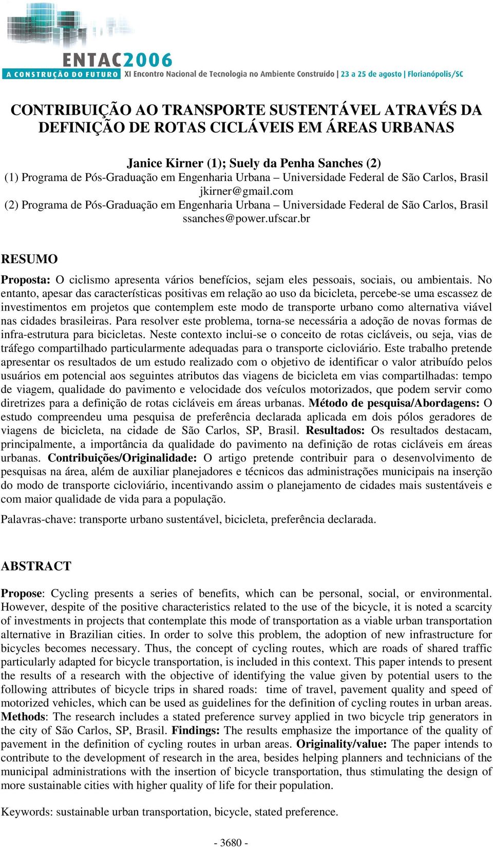 br RESUMO Proposta: O ciclismo apresenta vários benefícios, sejam eles pessoais, sociais, ou ambientais.