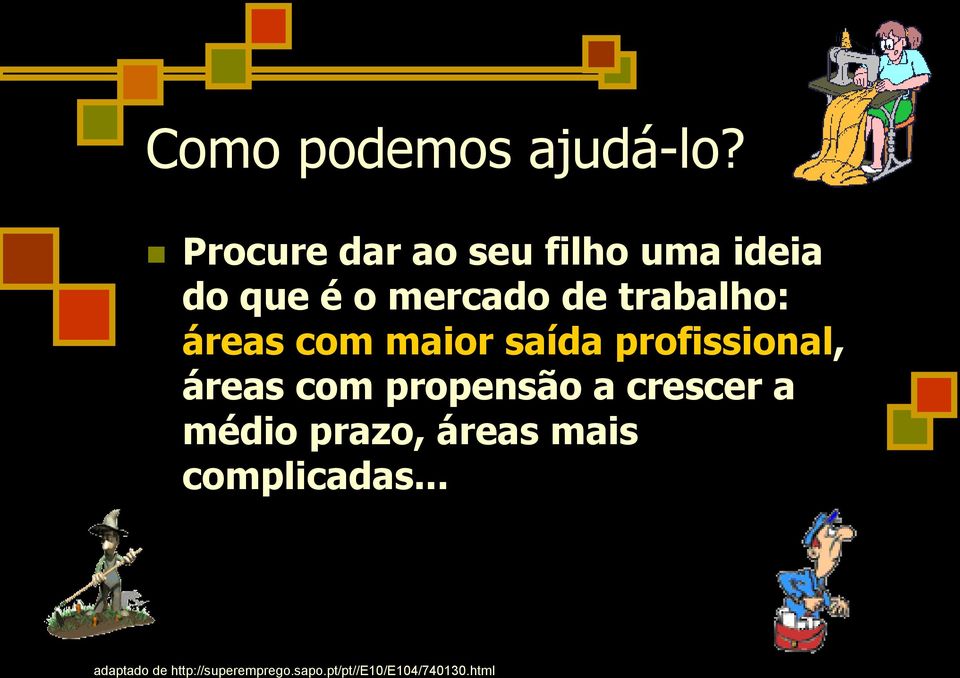 mercado de trabalho: áreas com maior saída