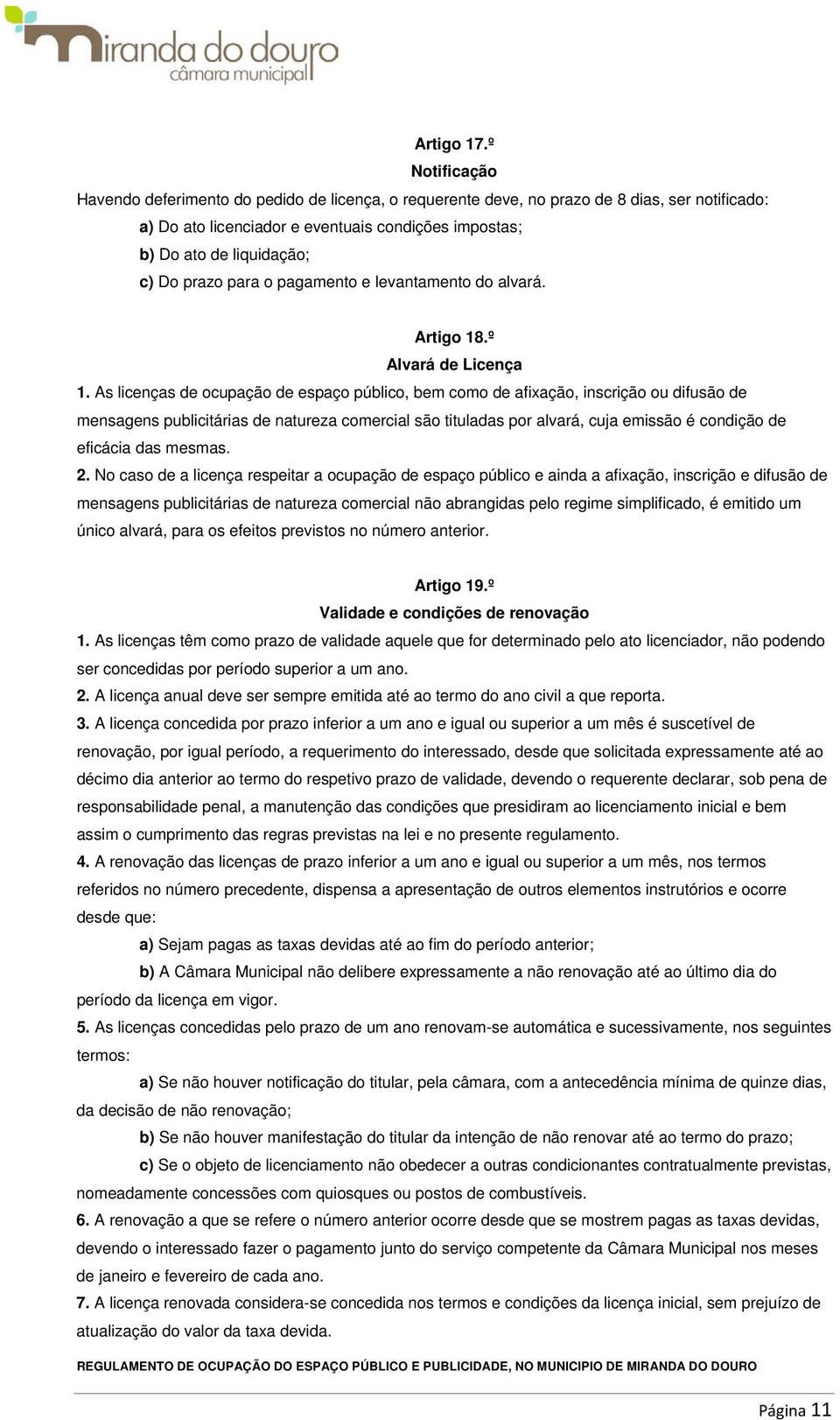 prazo para o pagamento e levantamento do alvará. Artigo 18.º Alvará de Licença 1.