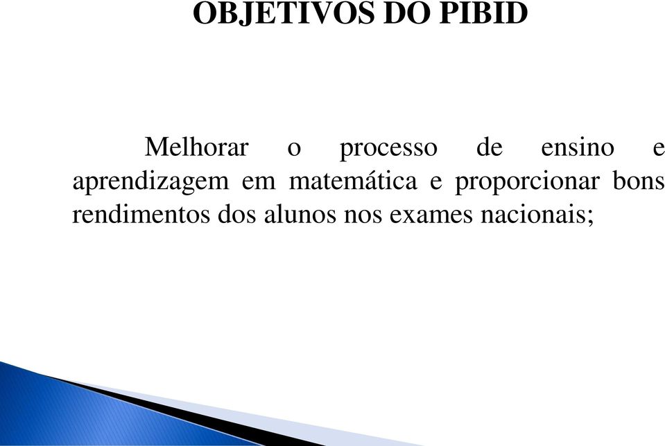 em matemática e proporcionar bons