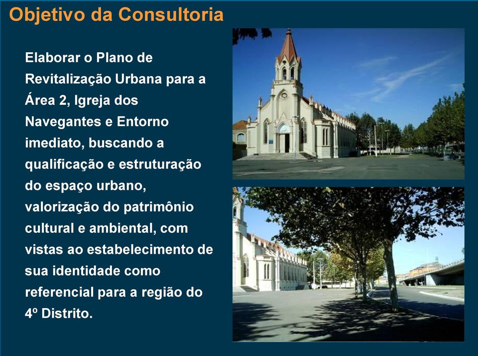 do espaço urbano, valorização do patrimônio cultural e ambiental, com vistas ao