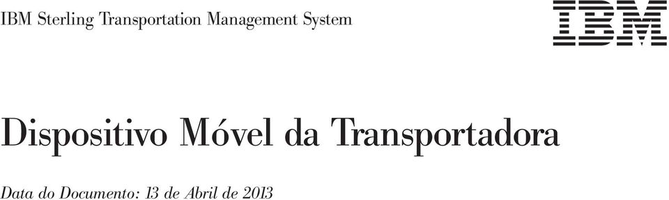 Móvel da Transportadora Data