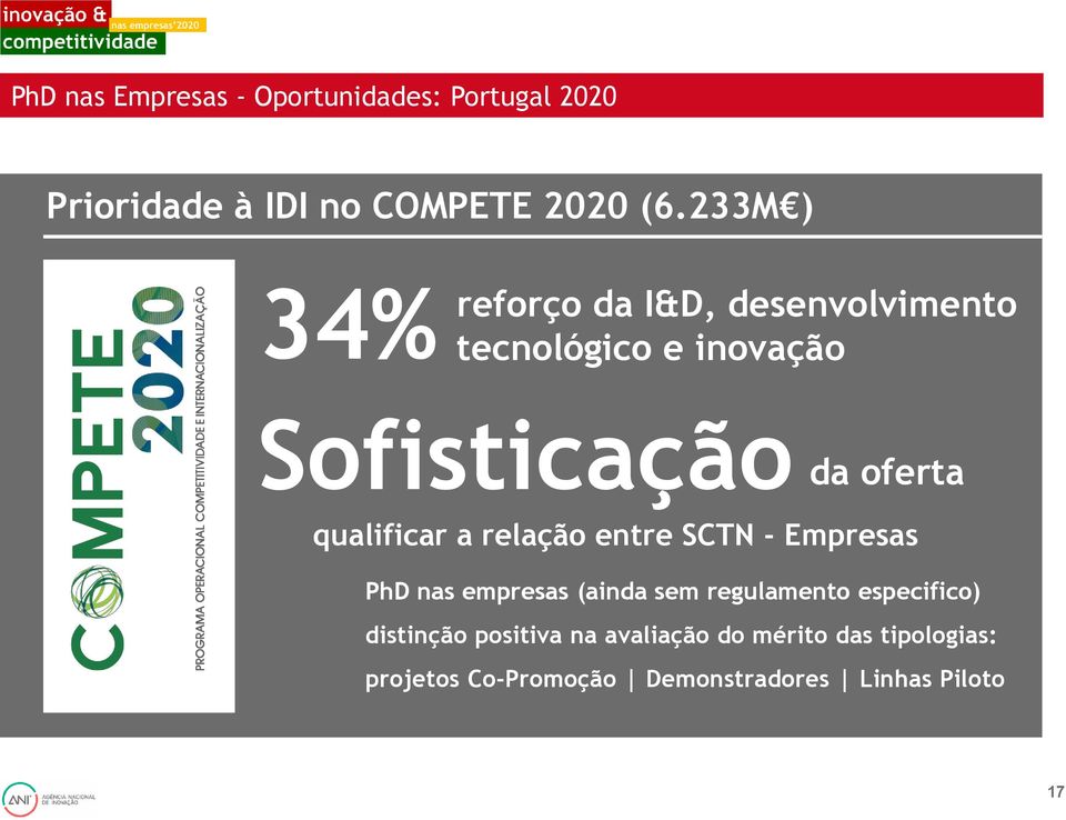 qualificar a relação entre SCTN - Empresas PhD nas empresas (ainda sem regulamento especifico)