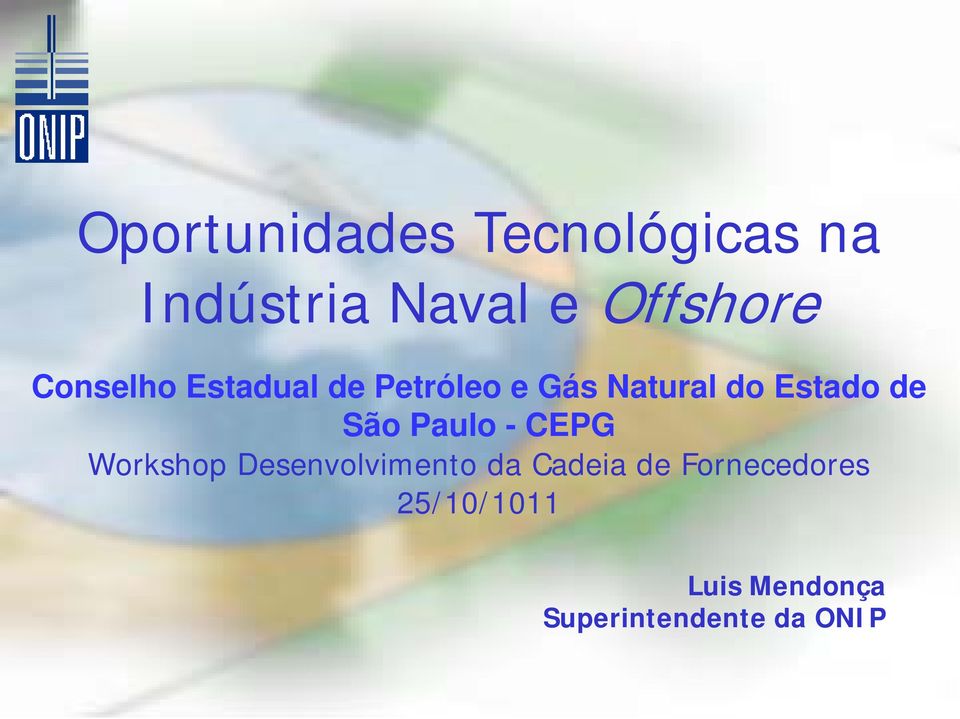 São Paulo - CEPG Workshop Desenvolvimento da Cadeia de