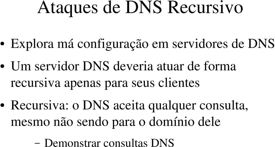 recursiva apenas para seus clientes Recursiva: o aceita