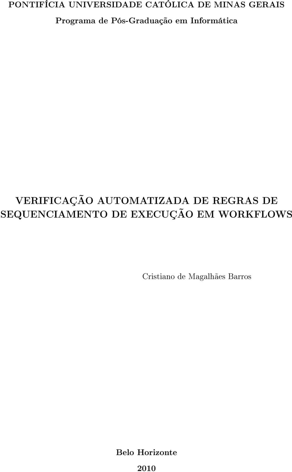 AUTOMATIZADA DE REGRAS DE SEQUENCIAMENTO DE EXECUÇÃO