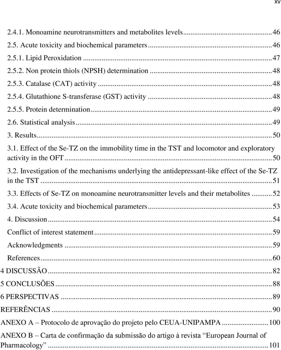 Effect of the Se-TZ on the immobility time in the TST and locomotor and exploratory activity in the OFT... 50 3.2.