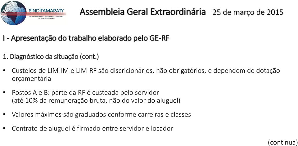 Postos A e B: parte da RF é custeada pelo servidor (até 10% da remuneração bruta, não do valor do