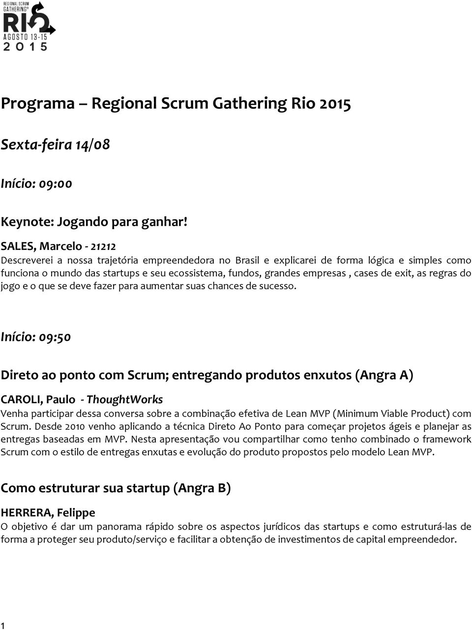 cases de exit, as regras do jogo e o que se deve fazer para aumentar suas chances de sucesso.