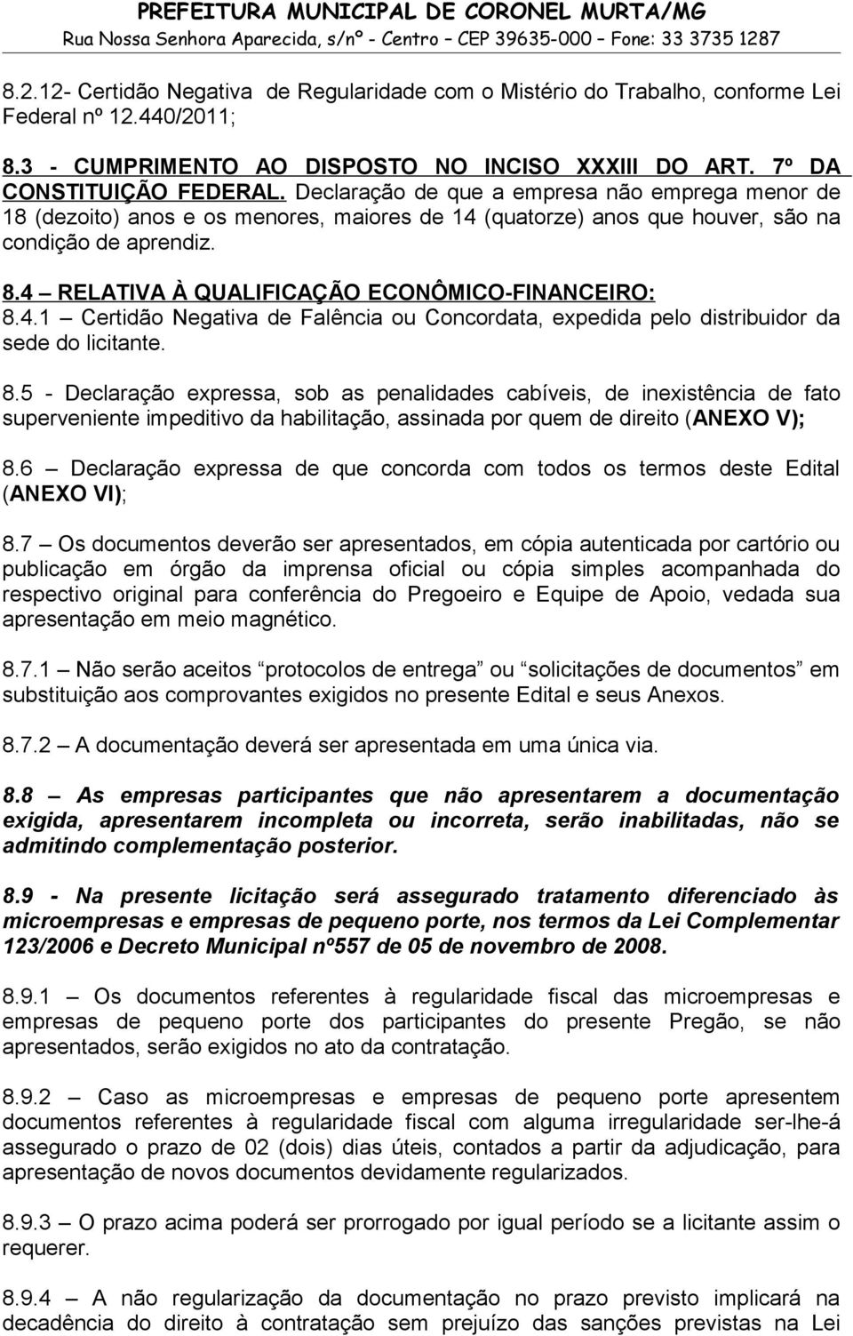 4 RELATIVA À QUALIFICAÇÃO ECONÔMICO-FINANCEIRO: 8.