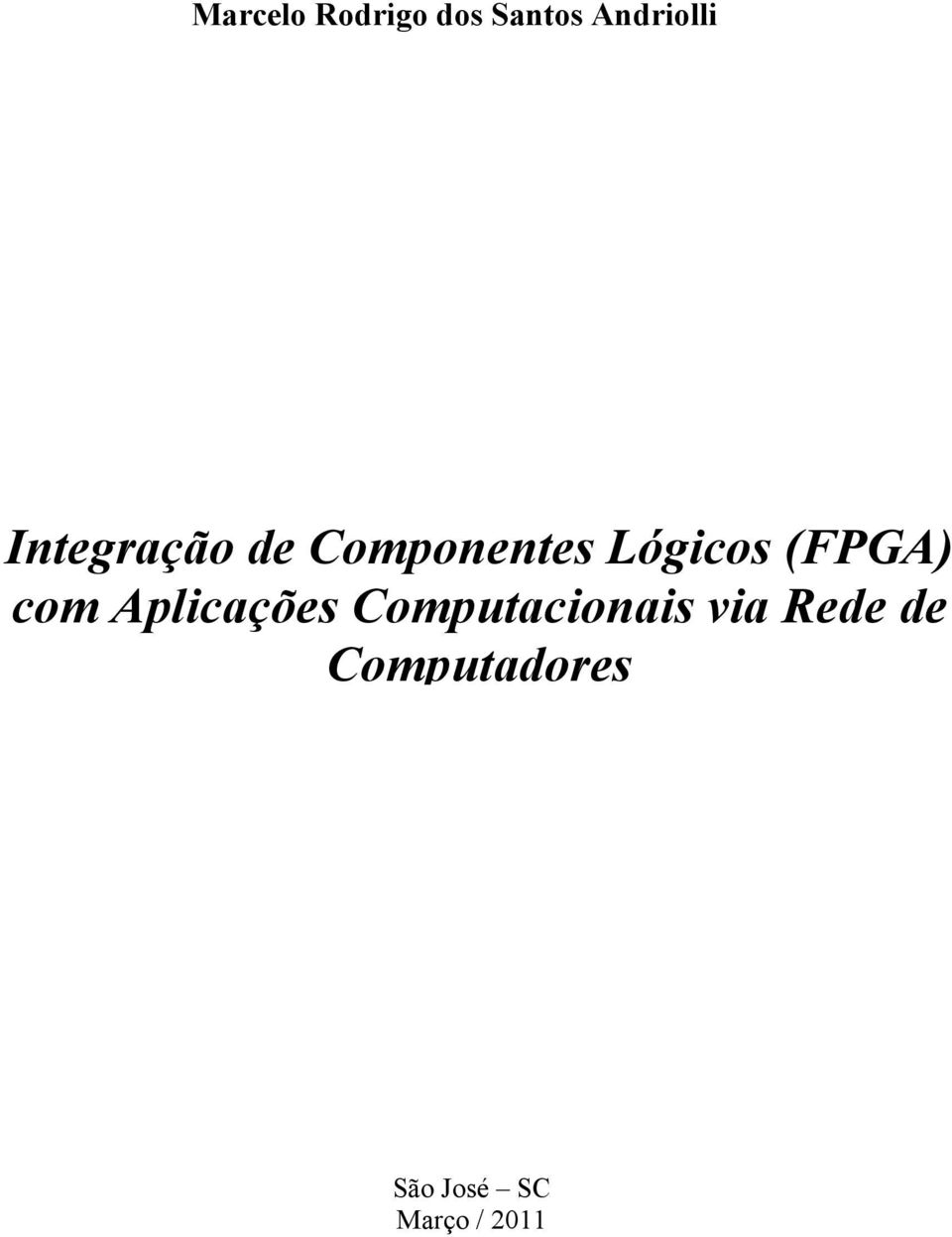 (FPGA) com Aplicações Computacionais