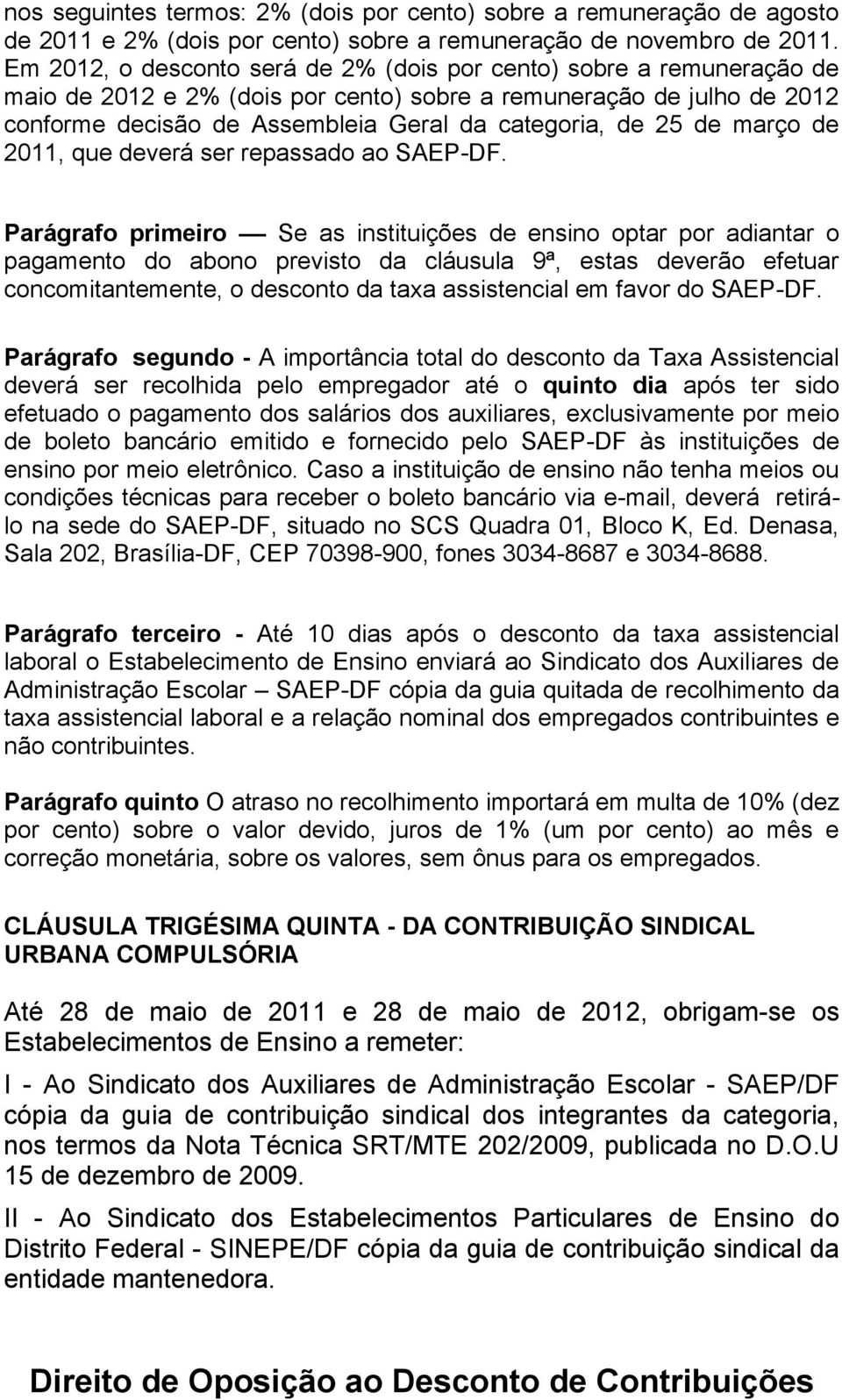 de março de 2011, que deverá ser repassado ao SAEP-DF.