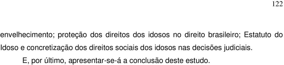 dos direitos sociais dos idosos nas decisões judiciais.