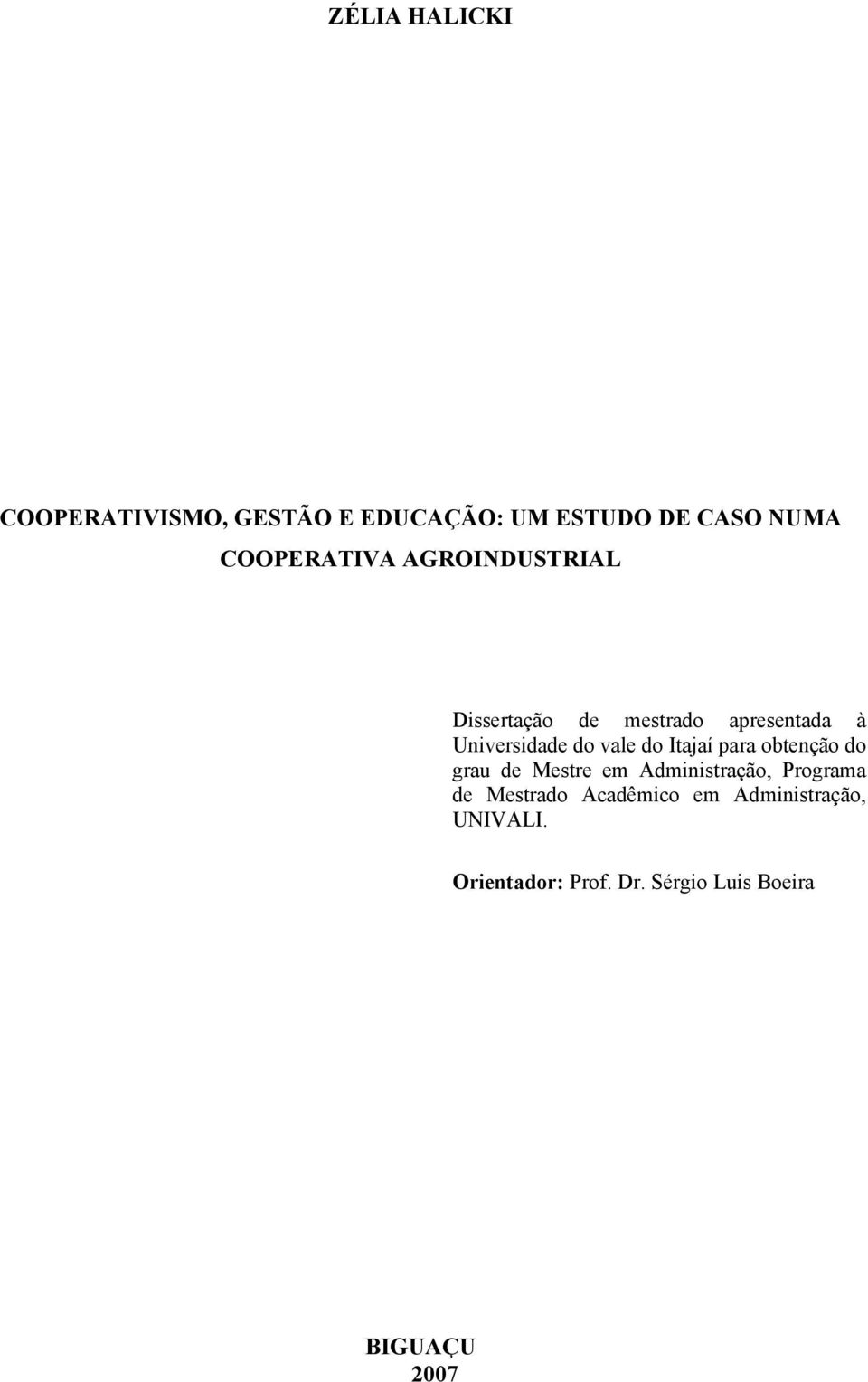 vale do Itajaí para obtenção do grau de Mestre em Administração, Programa de