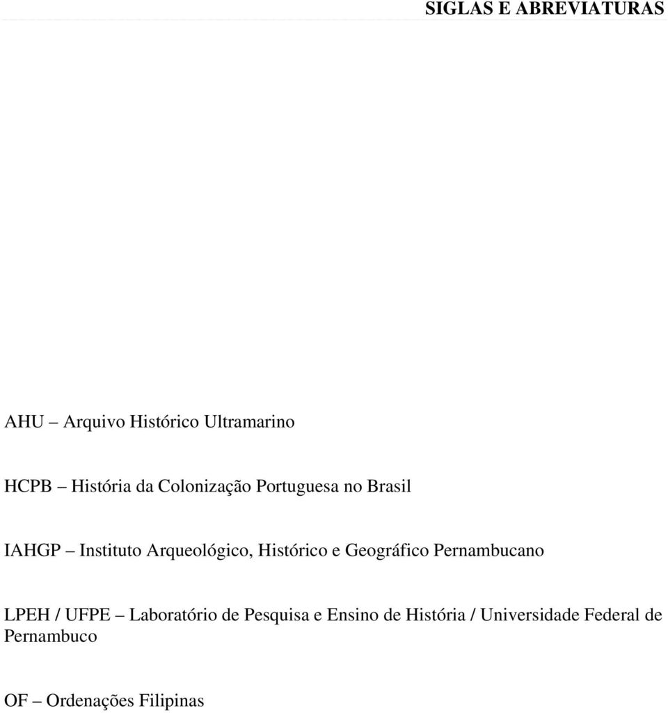 Histórico e Geográfico Pernambucano LPEH / UFPE Laboratório de Pesquisa