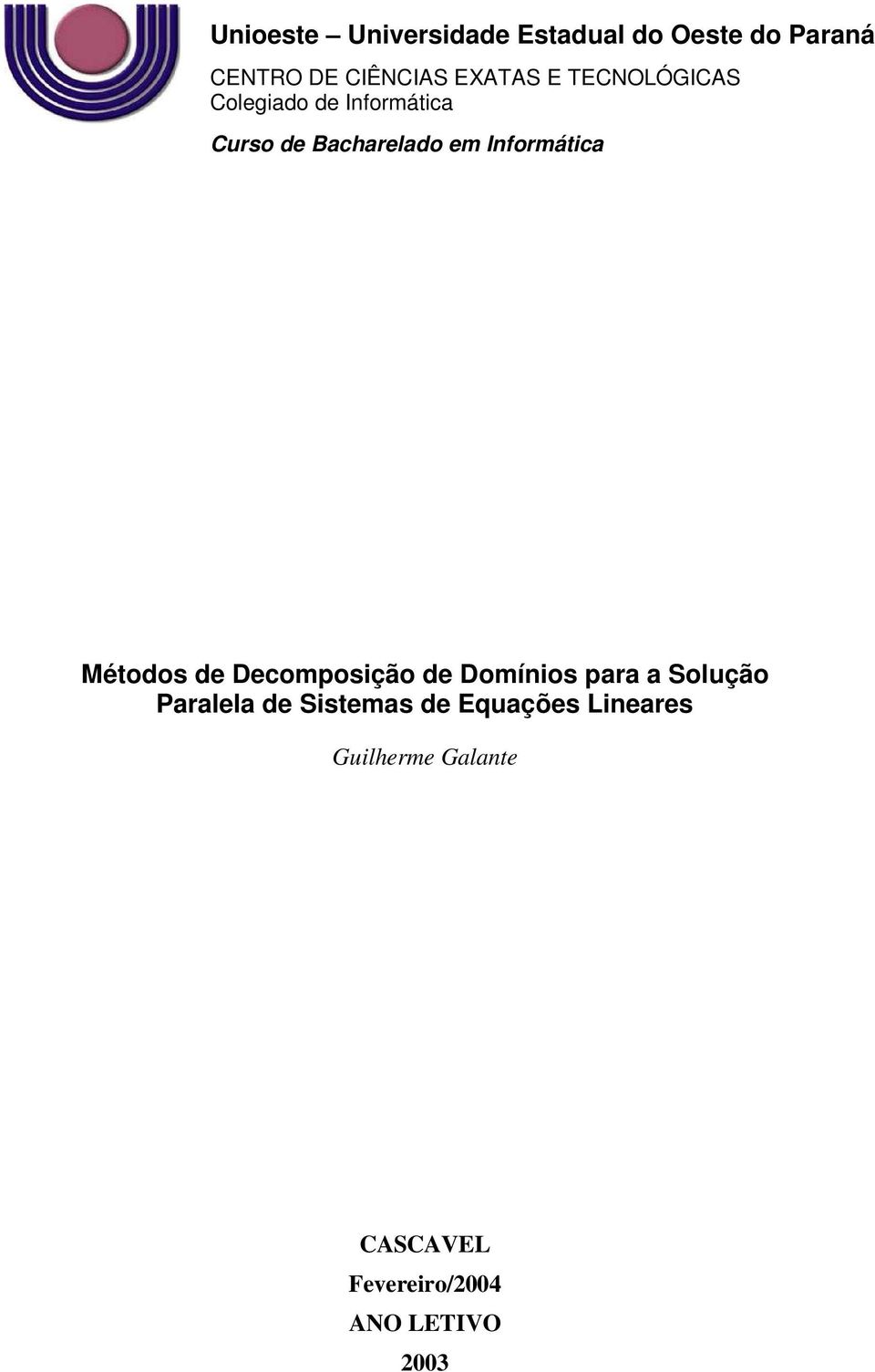 Métodos de Decomposção de Domínos para a Solução Paralela de Sstemas de