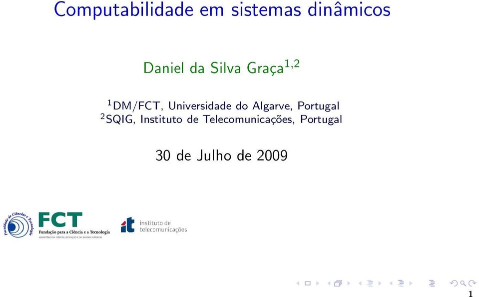 Universidade do Algarve, Portugal 2 SQIG,