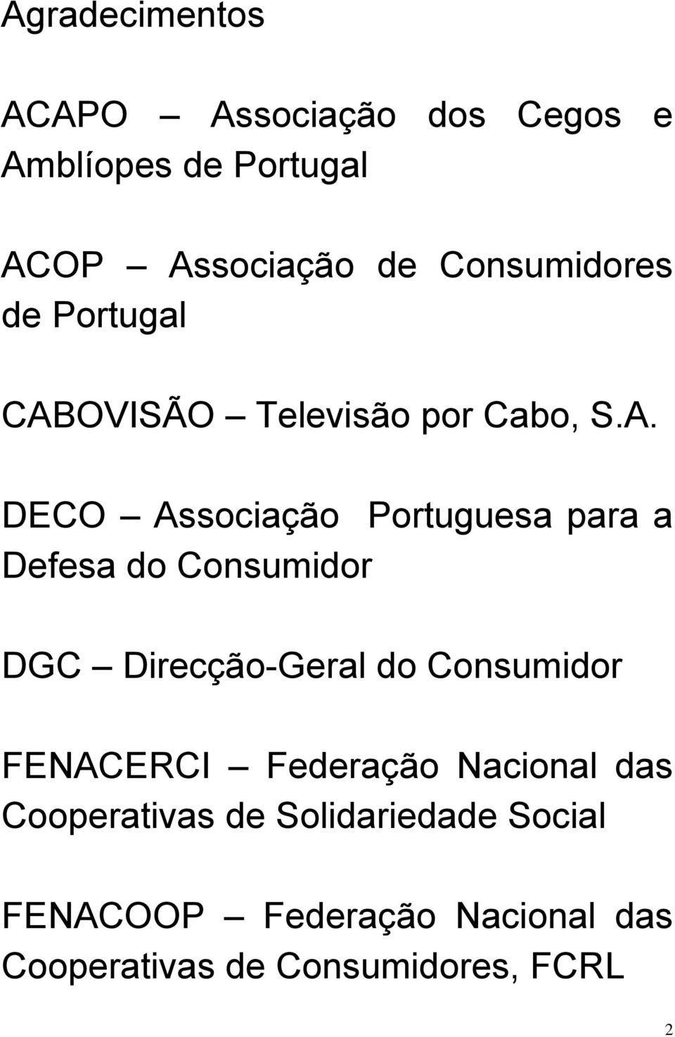 OVISÃO Televisão por Cabo, S.A.