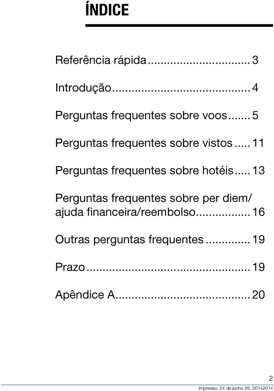 .. 11 Perguntas frequentes sobre hotéis.