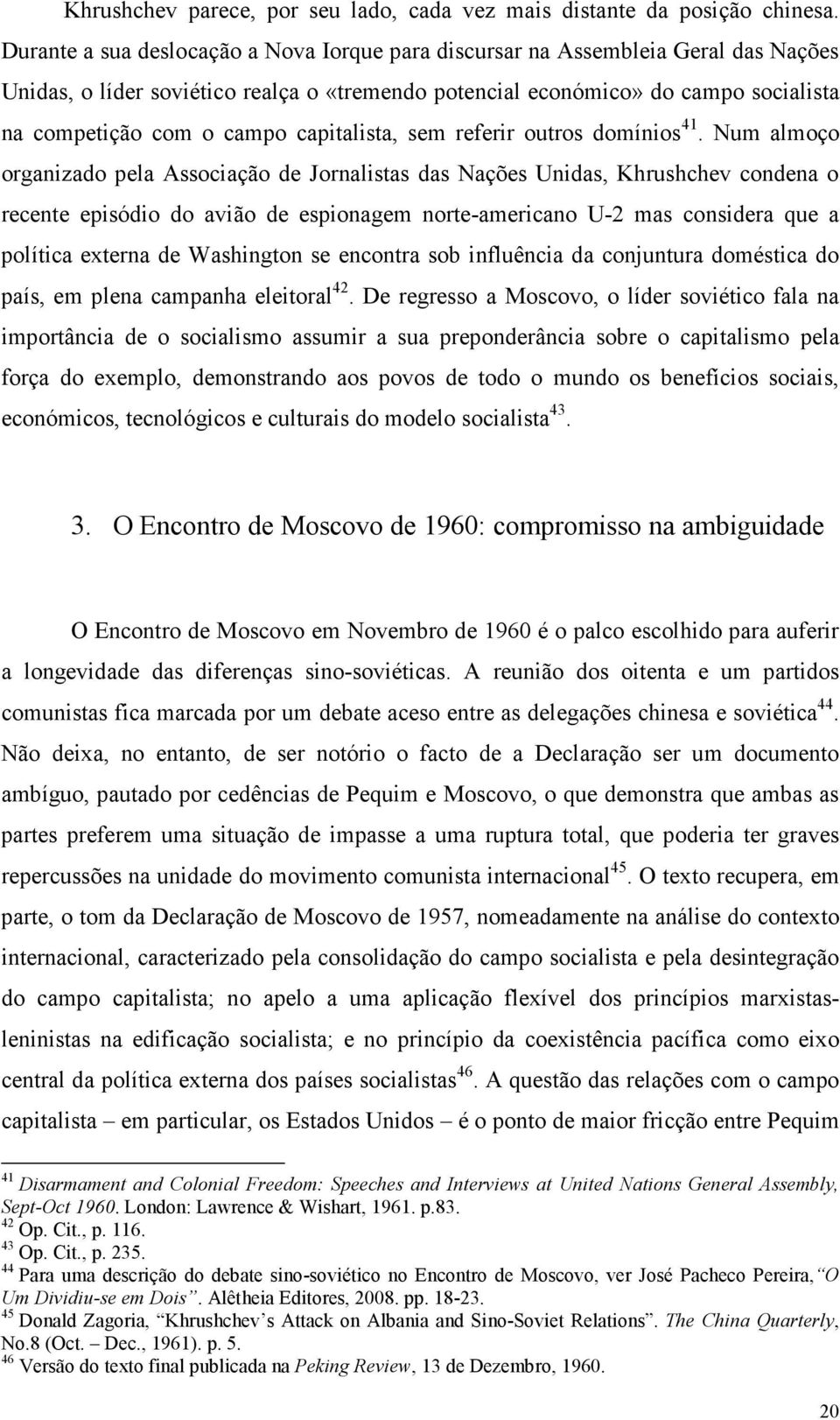 capitalista, sem referir outros domínios 41.