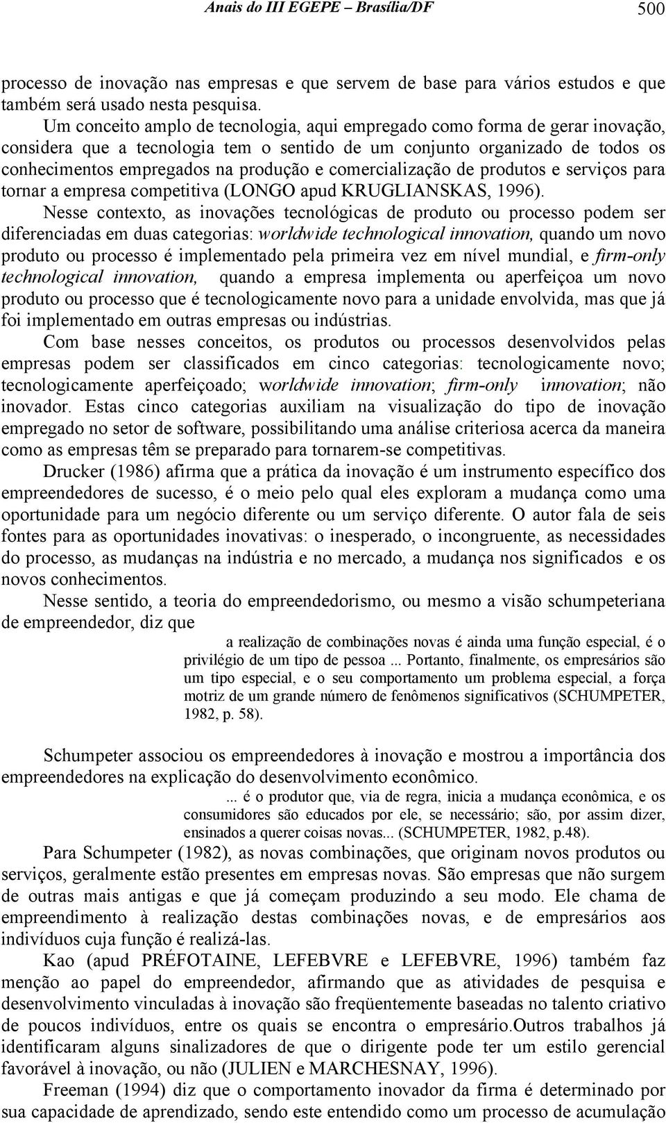 comercialização de produtos e serviços para tornar a empresa competitiva (LONGO apud KRUGLIANSKAS, 1996).