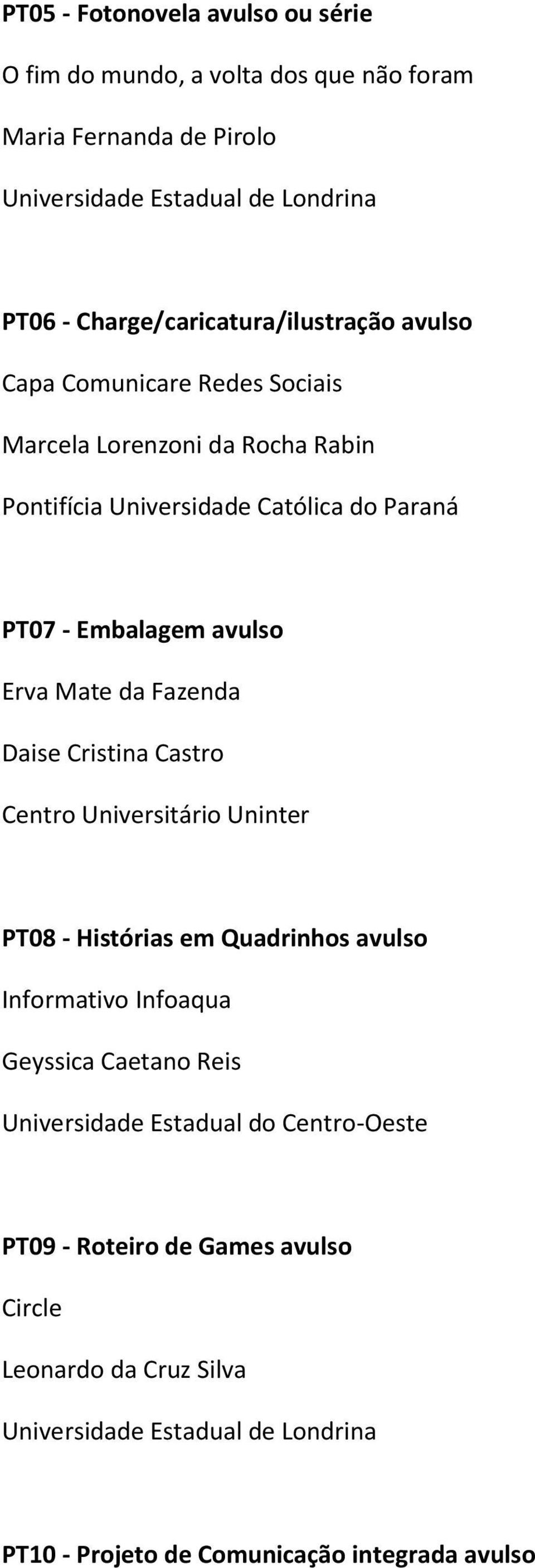 avulso Erva Mate da Fazenda Daise Cristina Castro Centro Universitário Uninter PT08 - Histórias em Quadrinhos avulso Informativo Infoaqua Geyssica Caetano Reis