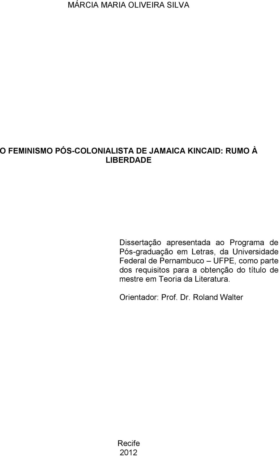 Universidade Federal de Pernambuco UFPE, como parte dos requisitos para a obtenção