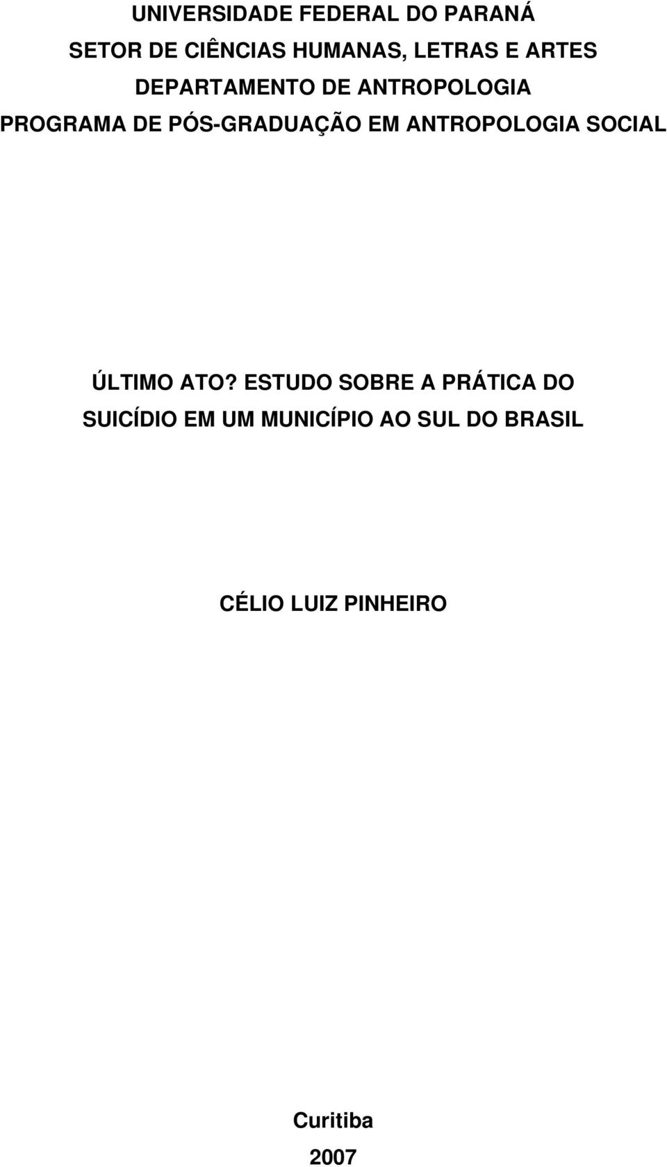 ANTROPOLOGIA SOCIAL ÚLTIMO ATO?