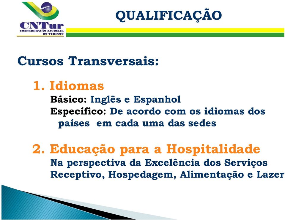 idiomas dos países em cada uma das sedes 2.