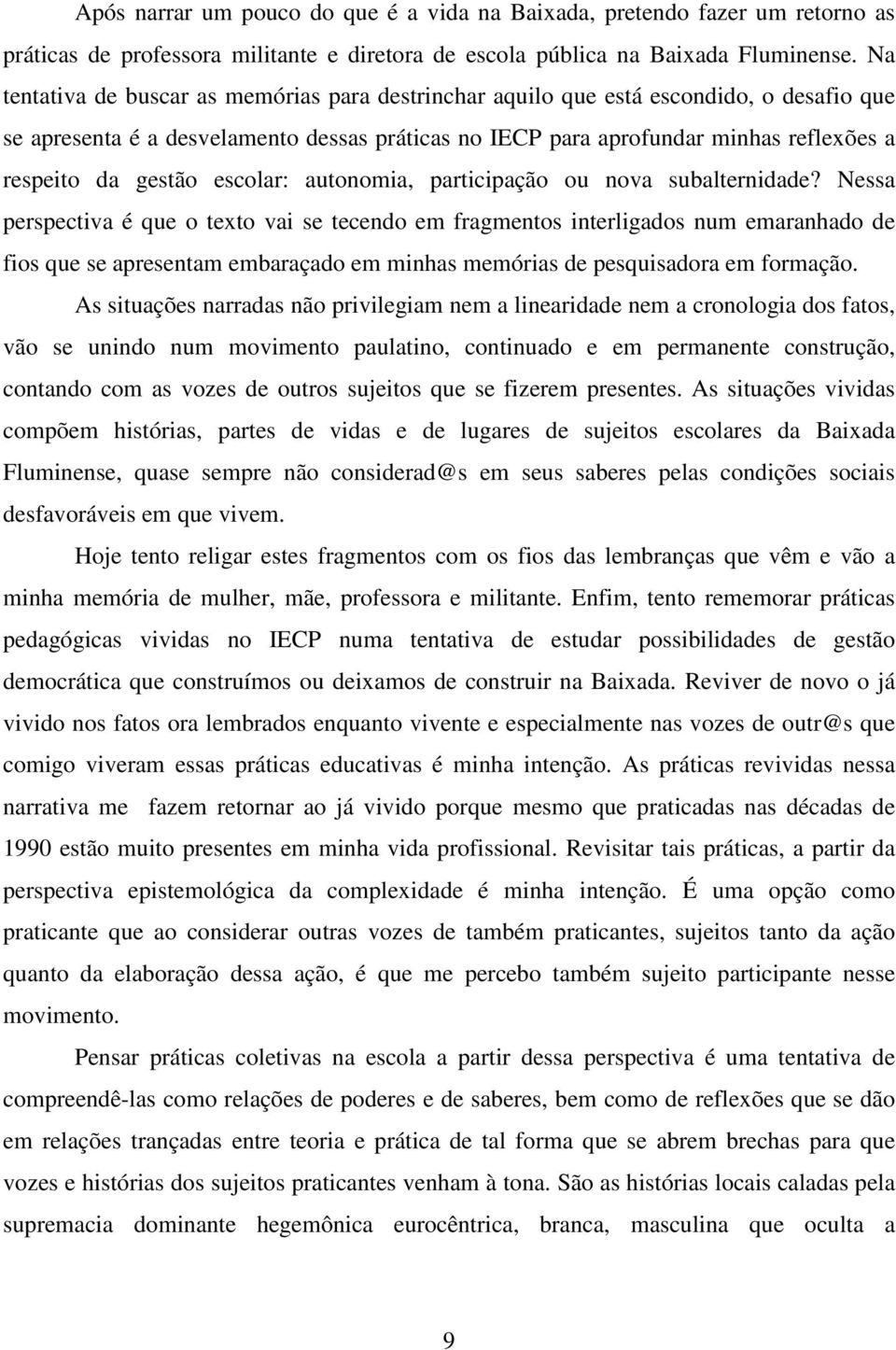 gestão escolar: autonomia, participação ou nova subalternidade?