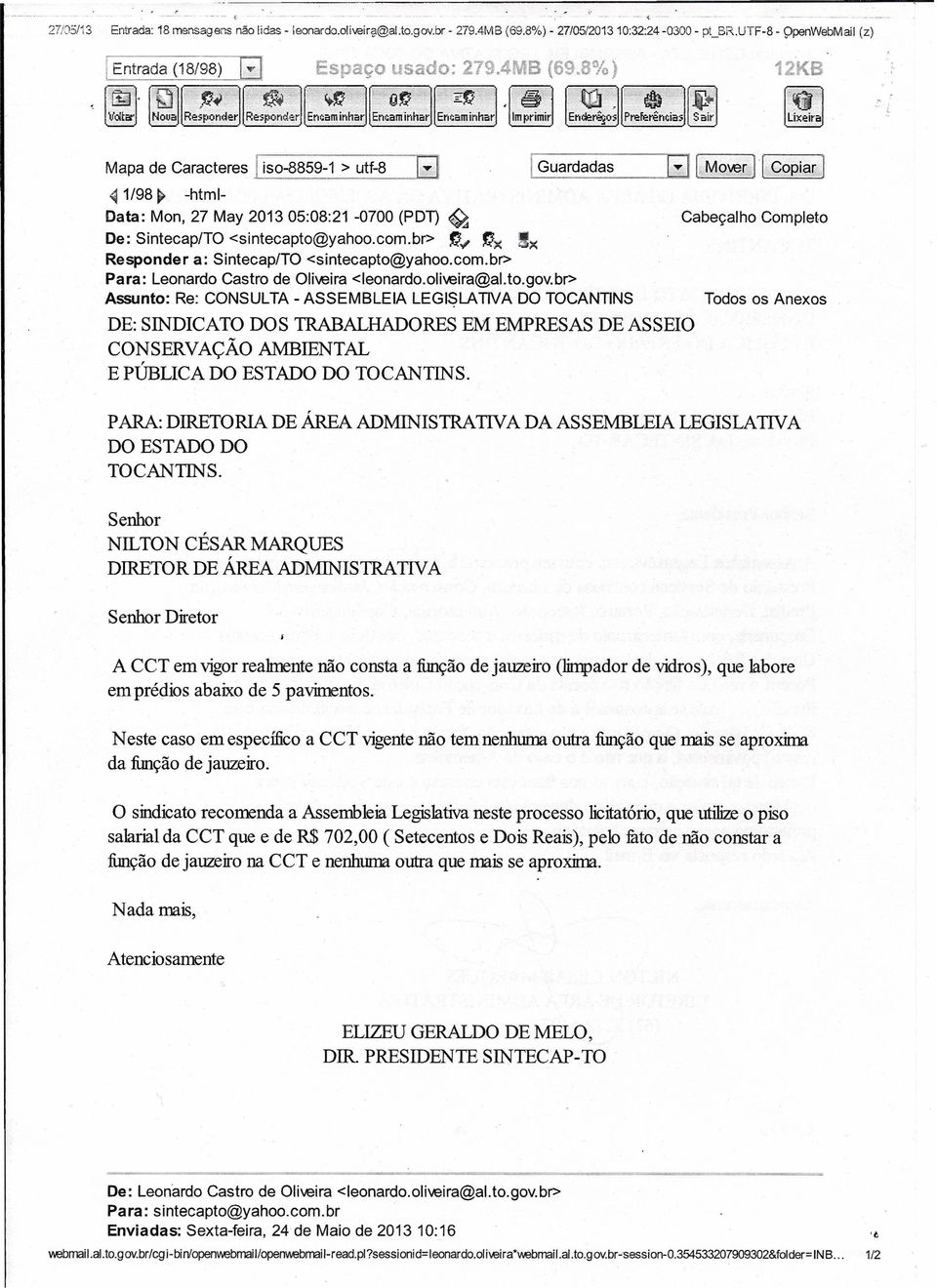 <sintecapto@yahoo.com.br> " ~x!x Responder a: Sintecap/TO <sintecapto@yahoo.com.br> Para: Leonardo Castro de Oliveira <leonerdo.ollveiraéãal.to.qov.