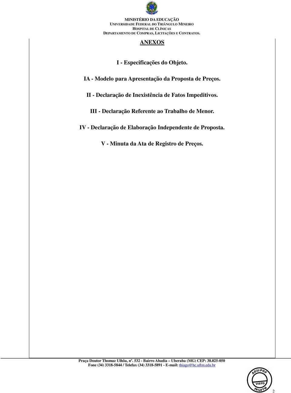 II - Declaração de Inexistência de Fatos Impeditivos.