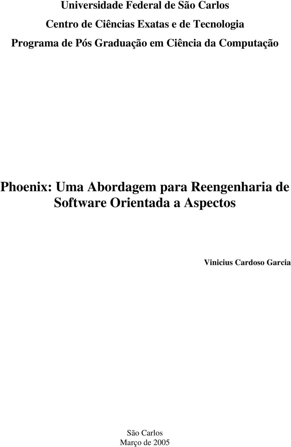 Computação Phoenix: Uma Abordagem para Reengenharia de