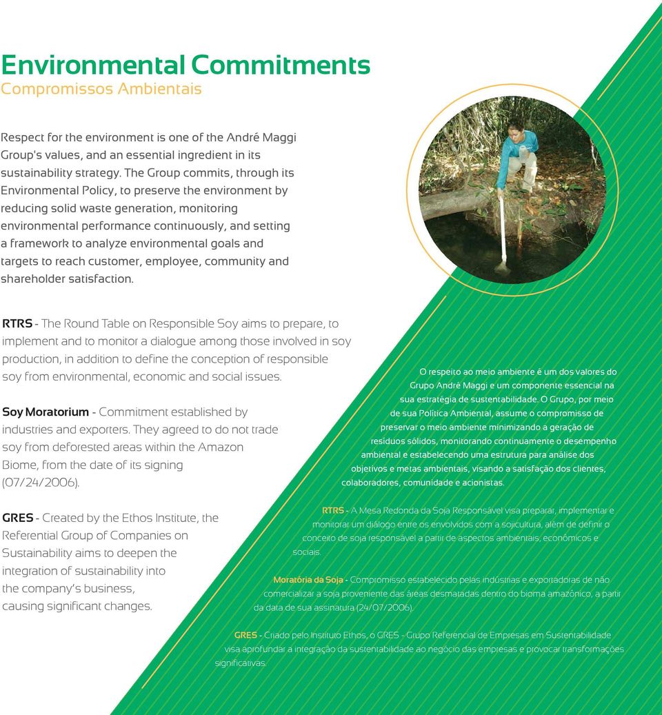 analyze environmental goals and targets to reach customer, employee, community and shareholder satisfaction.