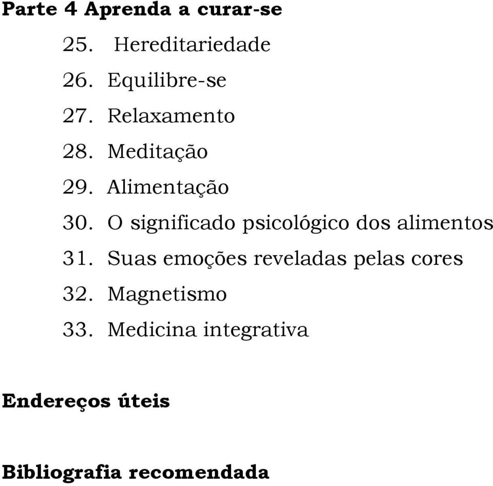 O significado psicológico dos alimentos 31.